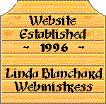 Website Established 1996, Linda Blanchard Webmistress